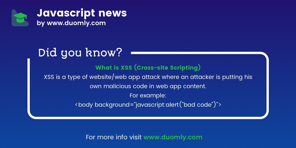duomly's tweet image. What is XSS (Cross-site Scripting)
#javascript #learnprogramming #JavascriptLibraries #javascript30 #javascriptengineer #javascripting #javascript3 #javascriptdeveloper #programming #javascriptbasics #programminglanguage #programmingstudent