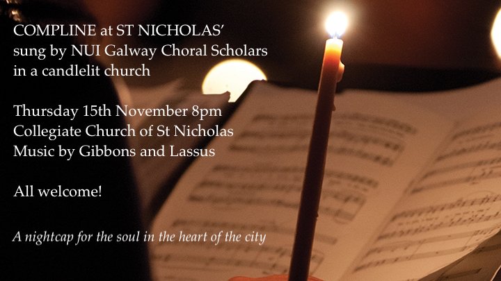 🎵 A treat's in store with a musical double at St. Nicholas', Galway this week! Thurs 15th Nov sees Compline sung by the NUI Galway Choral Scholars in a candlelit church (8pm) - while Sat 17th has one of our popular Coffee Concerts (11am - €10 admission including baked goodies!)