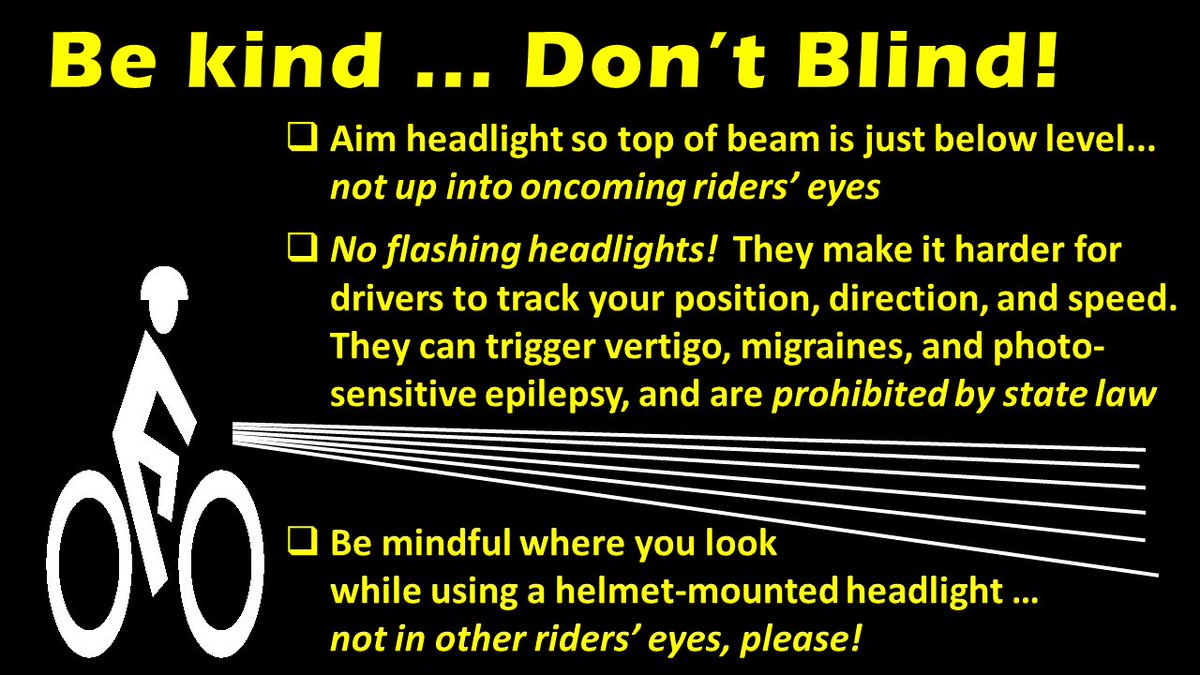 Now that it's dark for the evening commute, a friendly reminder to my fellow bike commuters: your headlight doesn't make you safer if it blinds, distracts, or dazzles oncoming riders or drivers. #SEAbikes
