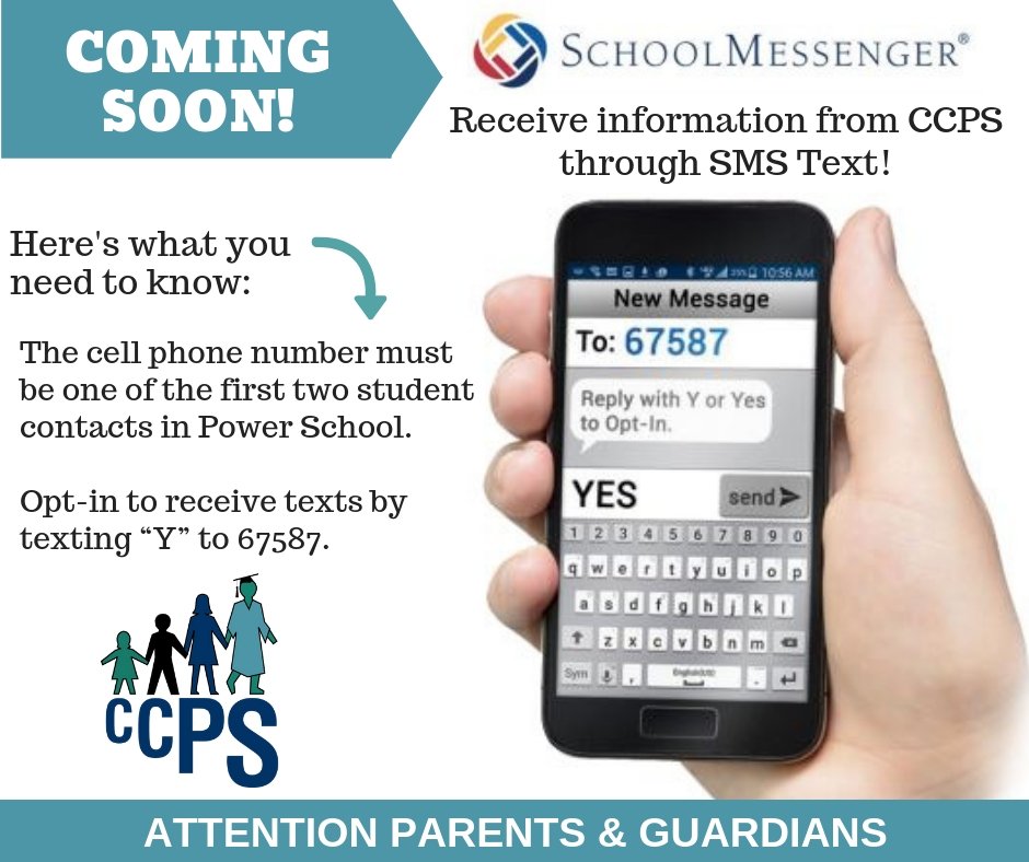 Opt-in to receive text messages from CCPS and your child's school(s) b...