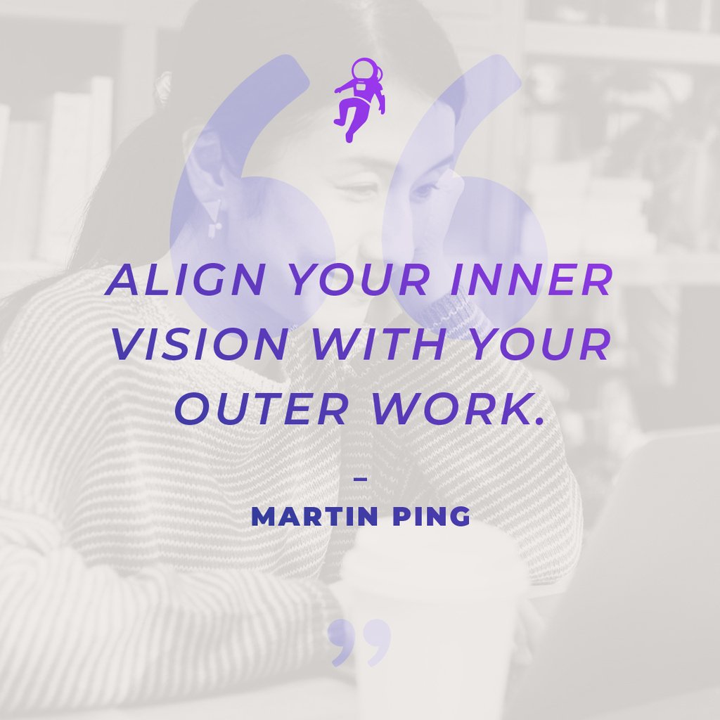 LABBrampton's tweet image. “Align your inner vision with your outer work.” — Martin Ping @behance @99u