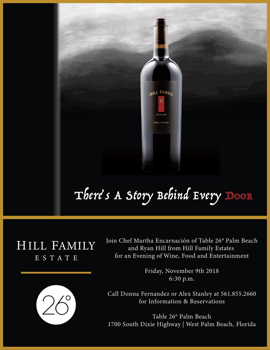 table26palmbch's tweet image. Join us Nov. 9th for an intimate and limited evening at Table 26 Palm Beach for a Wine Dinner w/ Hill Family Estate. Their featured 7 wines, paired w/ Chef Martha Encarnacion's exquisite 5-course dinner will be an unforgettable night! Call 561.855.2660 today - tickets are limited