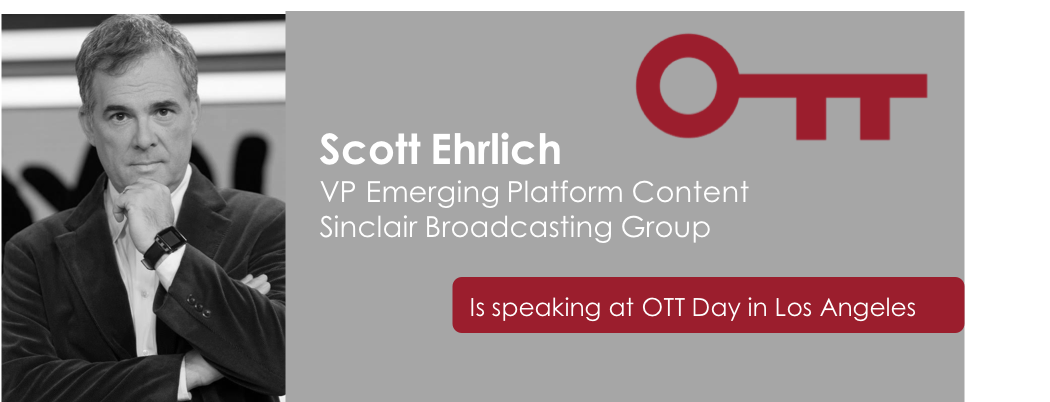 24i_Media's tweet photo. Super excited to announce that Scott Ehrlich, VP Emerging Platform Content at Sinclair Broadcast Group, will be speaking at the #OTTDay in Los Angeles, November 15th. Register today to join, it's free! https://t.co/eH7YtVNQ1x https://t.co/A45RWdPWBV