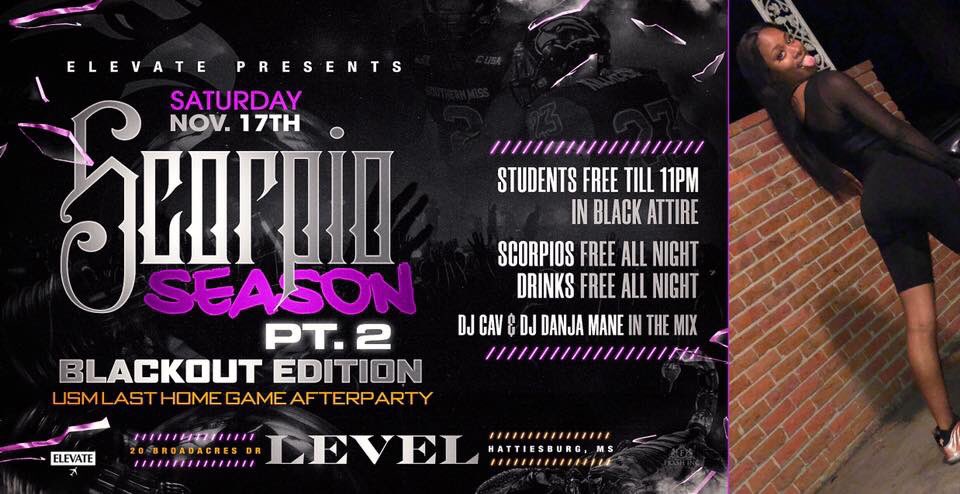 levelhburg's tweet photo. #November17th USM last home football 🏈 game💛🖤where my Scorpio baby’s at👀⁉️ Booking over 20 parties🎉🎈♏️ I need a 100 female host💃🏿🔥💃 Everybody free in black till 1️⃣1️⃣ Scorpios free & drink free all night🍾🍾🍾 ‼️🗣#ScorpioBash♏️ #levelsaturdays @ES1KING @DJDANJAMANE601 https://t.co/YS9zWHYWtF