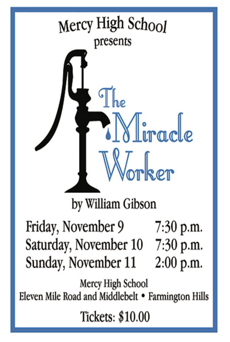 MercyHighMI's tweet photo. Come to Mercy and see the moving fall play The Miracle Worker this Friday &amp; Saturday at 7:30pm &amp; Sunday at 2:00pm. Tickets are $10. Don’t miss it! 🎭 https://t.co/z4U1NNgzlZ