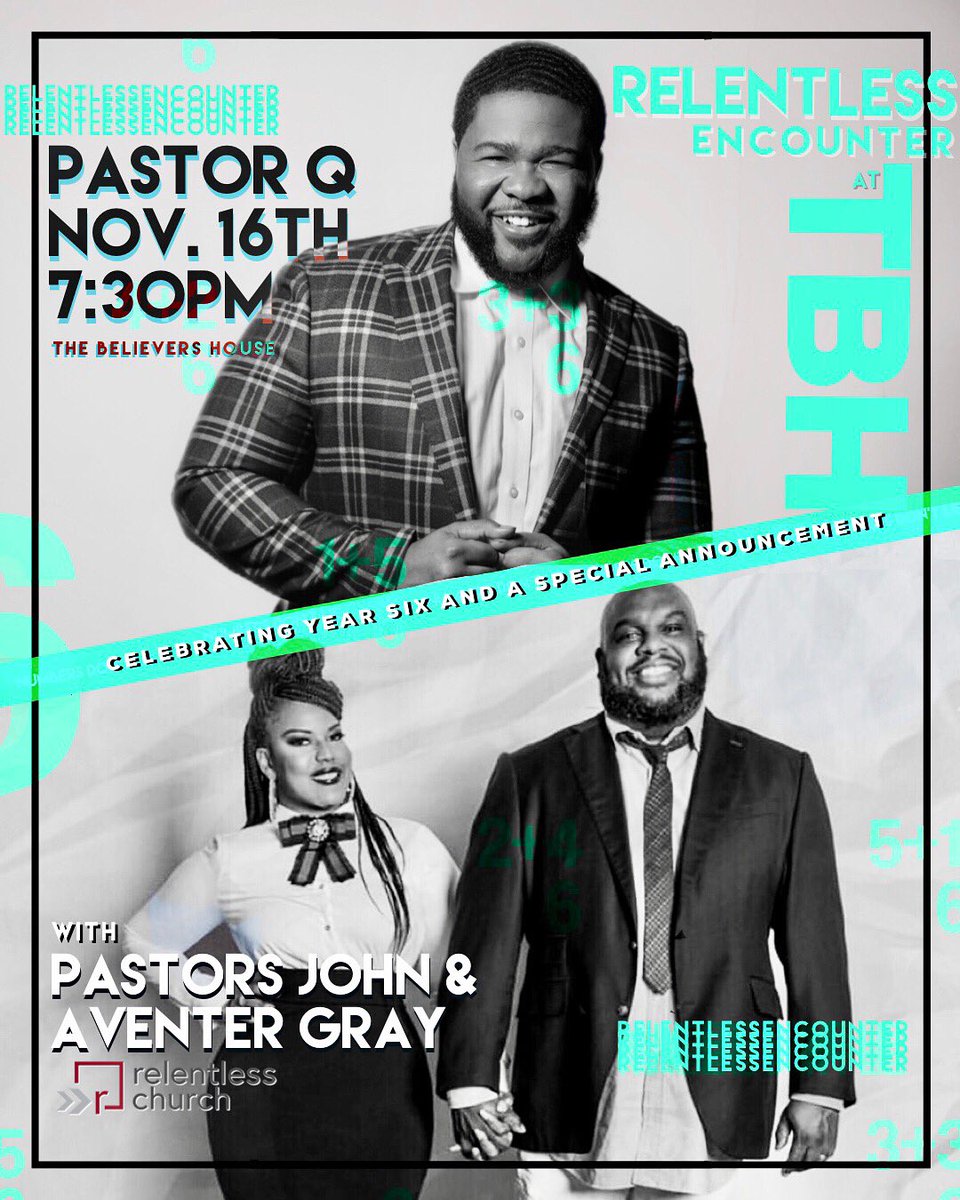 BelieversHouse's tweet photo. 🗣 Clear out ur schedule‼️We’re celebrating our 6th Yr Anny! &amp; we’re SUPER excited to kick it off Next Friday with a “RELENTLESS ENCOUNTER” w/ none other than Pastors @realjohngray &amp; @grayceeme! (PS @pastorqgadson has a MAJOR announcement 🤫) #relentlesstbh #TBH6 #num6ersdontlie https://t.co/ZVDWOMKJ4M