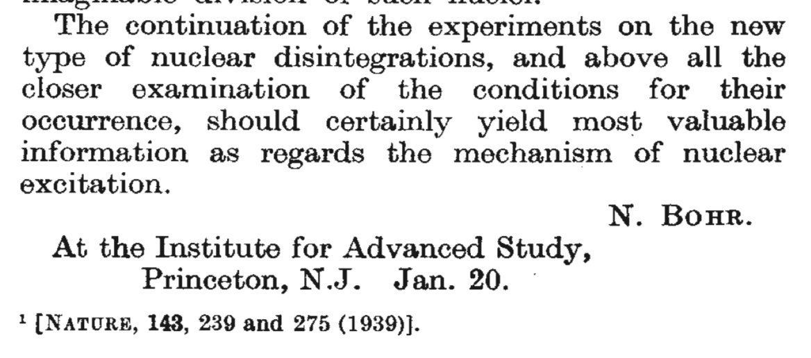 Bohr was also working on fission with Léon Rosenfeld. Bohr knew of Meitner's work, so when Rosenfeld told the Princeton Physics Journal Club about their collaboration, Bohr quickly wrote a letter to Nature asserting the priority of Meitner & Frisch.