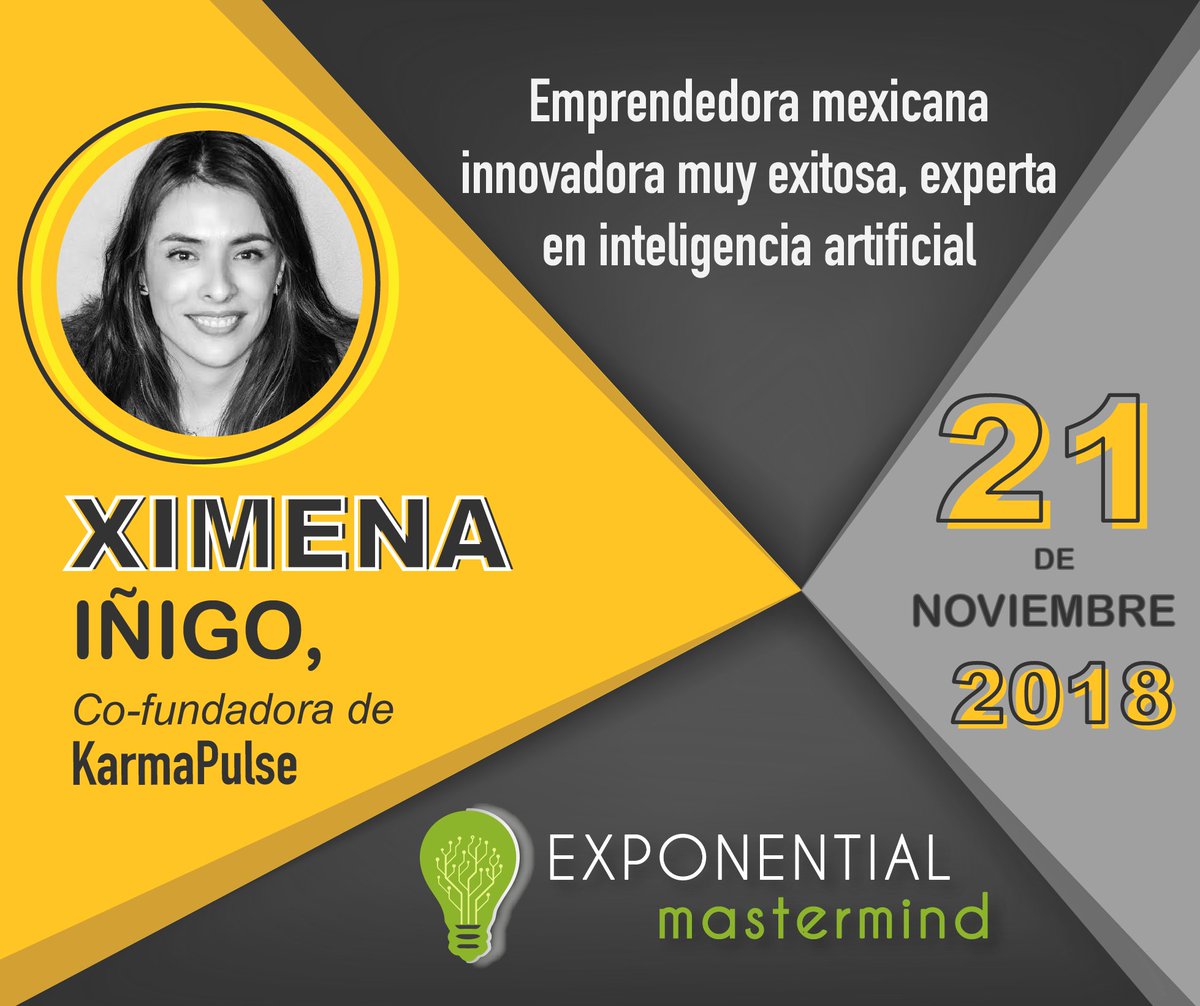 ExponentialMas1's tweet photo. #debate excepcional en el #exponentialmastermind de #noviembre
Speaker #2: Ximena Iñigo, co-fundadora y directora de @KarmaPulse, la empresa que mejor descifra las #redessociales de los #mexicanos 
Ya se inscribieron?? 
https://t.co/29xP5ZVgfc
#meetup #emprendedores #posada #cdmx https://t.co/DuSUoDY1cR