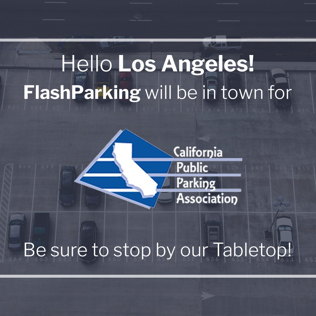 FlashParking's tweet photo. We will be in Los Angeles for #CPPA2018 at the LAX Marriott. Be sure to stop by, say hi and learn more about #FlashParking and our parking solutions. #parkingtechnology #FlashValet #FlashPARCS https://t.co/o24Kzzihdu