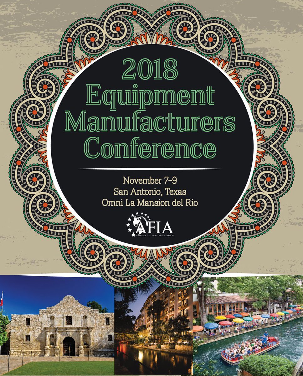 FeedFolks's tweet photo. AFIA welcomes its equipment manufacturer members &amp; friends to San Antonio, Texas, this week for the annual Equipment Manufacturers Conference! Be sure to share photos using the #EMC2018 hashtag! https://t.co/NfcrVeycAV