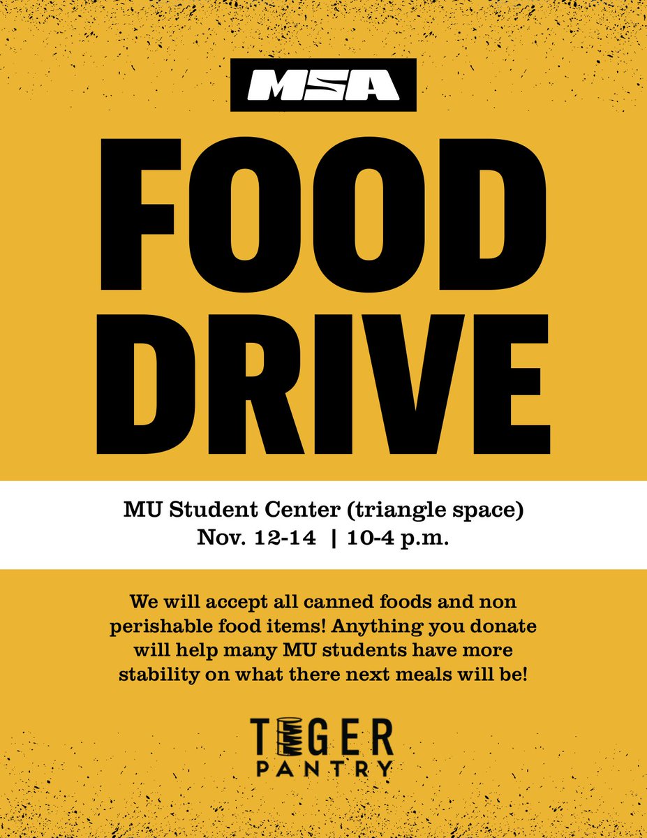MSAmizzou's tweet photo. Don't forget: The @TigerPantry Food Drive is next Monday-Wednesday (Nov 12-14)! Every donation helps! https://t.co/UdRtgGlvlN