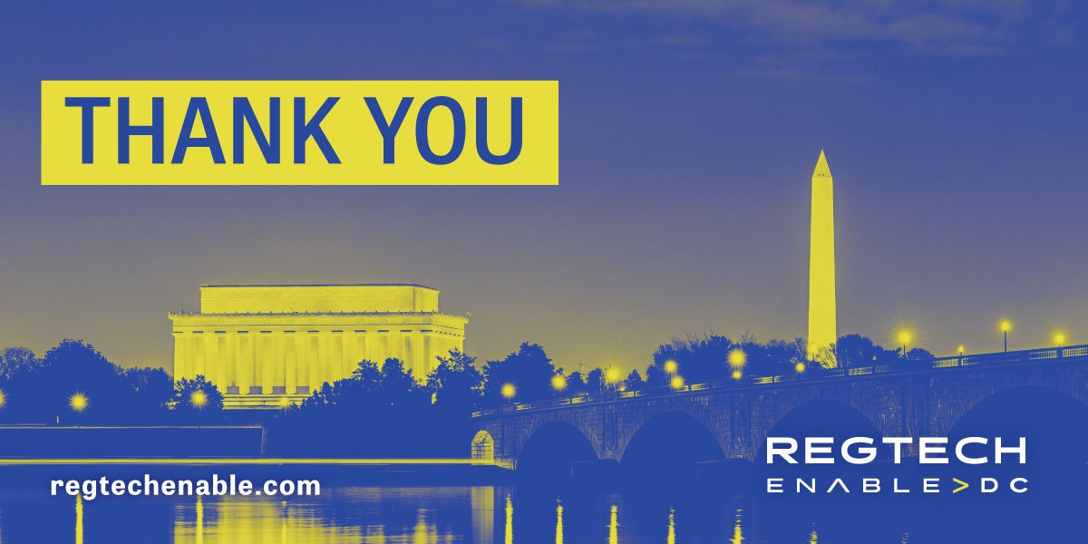 RegTechEnable's tweet image. Thank you to all the attendees, speakers, exhibitors, and companies who made #RegTechEnable DC possible.