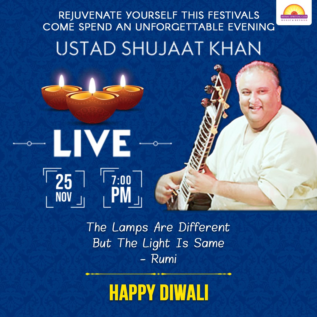 MitraySpiritual's tweet photo. Spend a musical evening with Sitar Maestro Ustad Shujaat Hussain Khan
Happy Diwali from @MitraySpiritual 
Book Your Tickets: https://t.co/0JbrtJaRDW
Call/Whatsapp:  +91 95120 69595 

#MitraySpiritualClub #Sitar #Concert #SitarConcert 
#Music #ShujaatKhan #BookNow #25thNov #Diwali https://t.co/LpOEBCgCpB