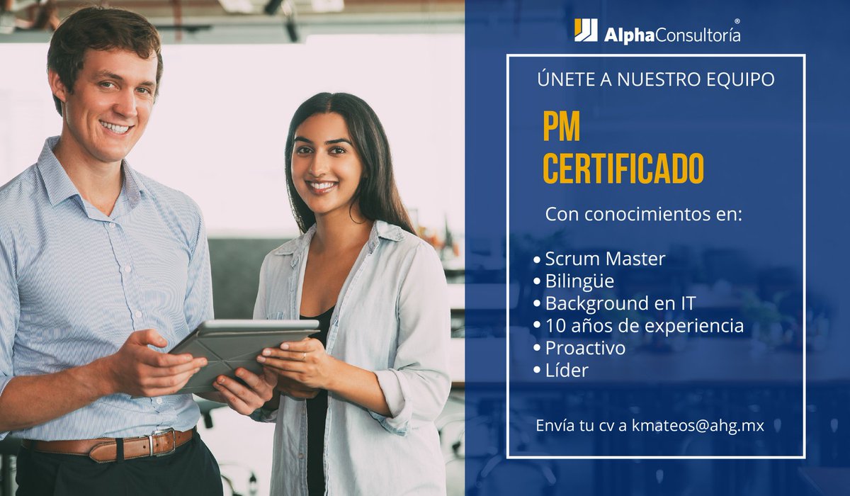AlphaConsul's tweet photo. ¡Únete a nuestro Equipo de Trabajo! Envíanos tu CV a: kmateos@ahg.mx #VacantedeTrabajo #PMP #ScrumMaster #AlphaConsultoría https://t.co/J0fiQQBrO3