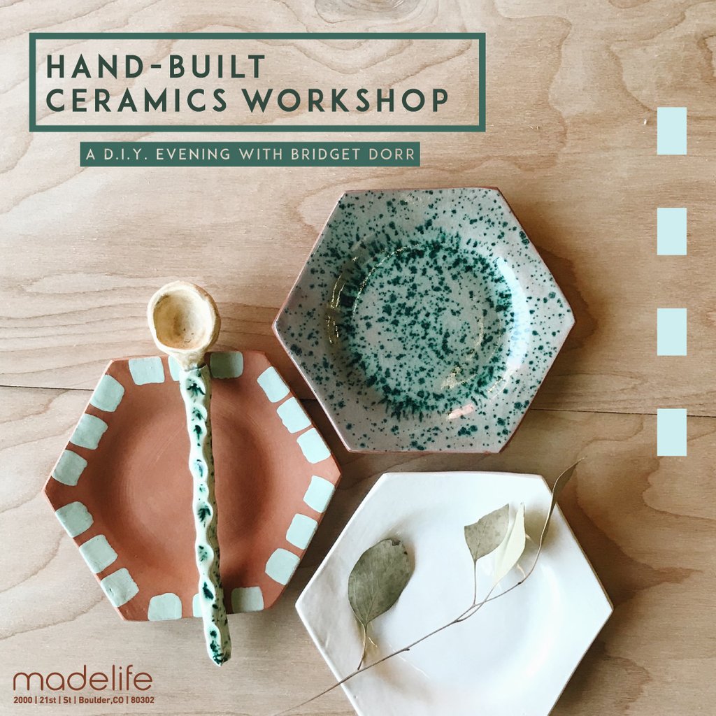 Thursday, November 15th | 6:00 pm - 9:00 pm | Hand-Built Ceramics Workshop w/ Bridget Dorr | madelife.com/events/hand-bu…