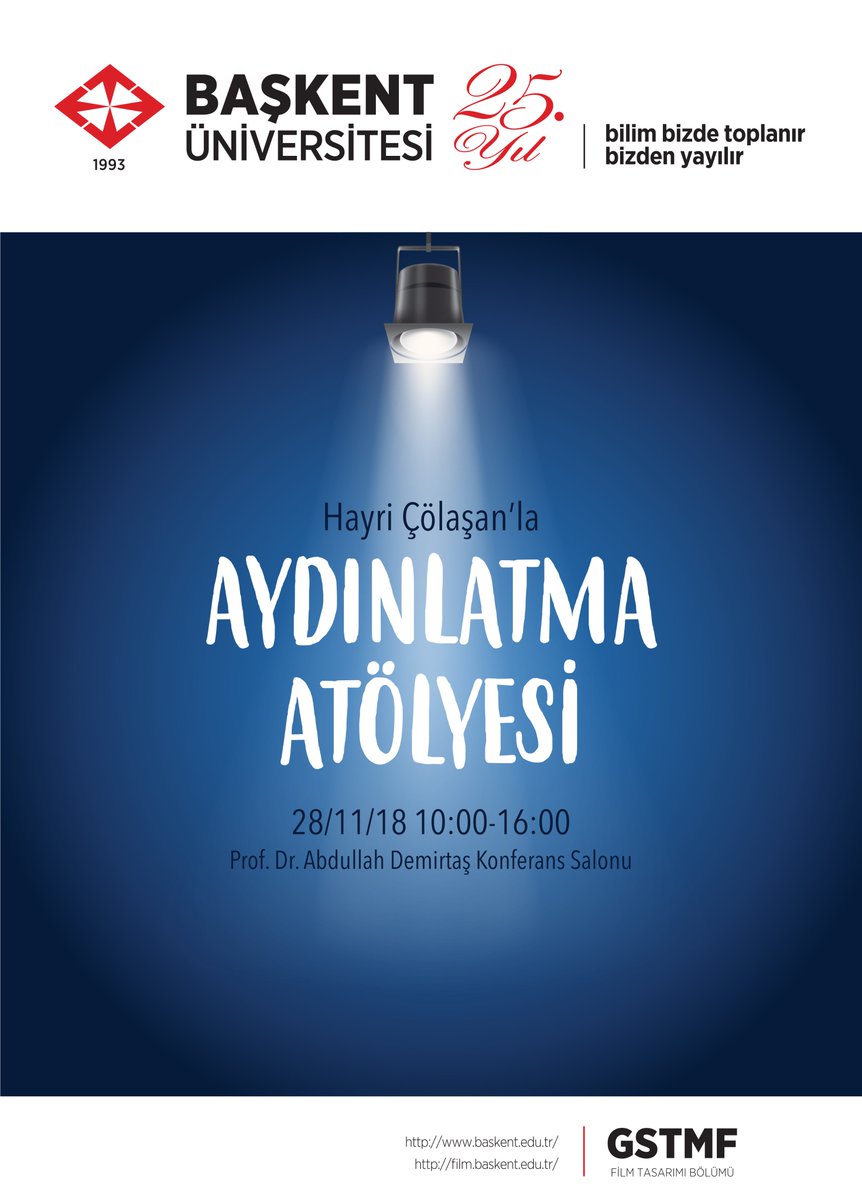 baskentunv's tweet photo. GSTMF, Film Tasarımı Bölümümüz tarafından düzenlenen "Hayri Çölaşan'la Aydınlatma Atölyesi" 28 Kasım 2018 Çarşamba, 10.00-16.00 saatleri arasında Prof. Dr. Abdullah Demirtaş Konferans Salonunda gerçekleşecek.
#baskentuniversitesi #filmtasarimi #gstmf #aydinlatmaatolyesi #BUgstmf https://t.co/pUuq75gMmj