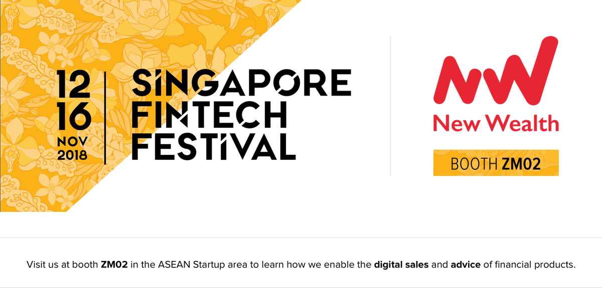New Wealth will be attending the Singapore Fintech Festival early next week for 3 days: please visit us at our booth: ZM02

True happy to catch-up during this important week with our network from all over the region: clients/prospects, partners and new joiners/candidates.