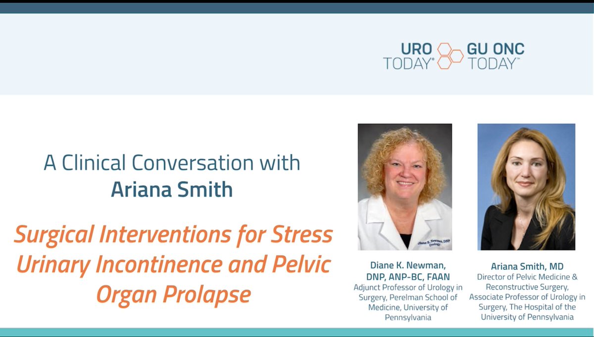 urotoday's tweet photo. #ClinicalConversation w/ @DianeNe52688743 &amp; @arianasmith23 discussing Surgical Interventions for Stress Urinary Incontinence &amp; Pelvic Organ Prolapse #watchnow @PennUrology 
https://t.co/B6z9r0Sq0A https://t.co/SAKxu0qXok
