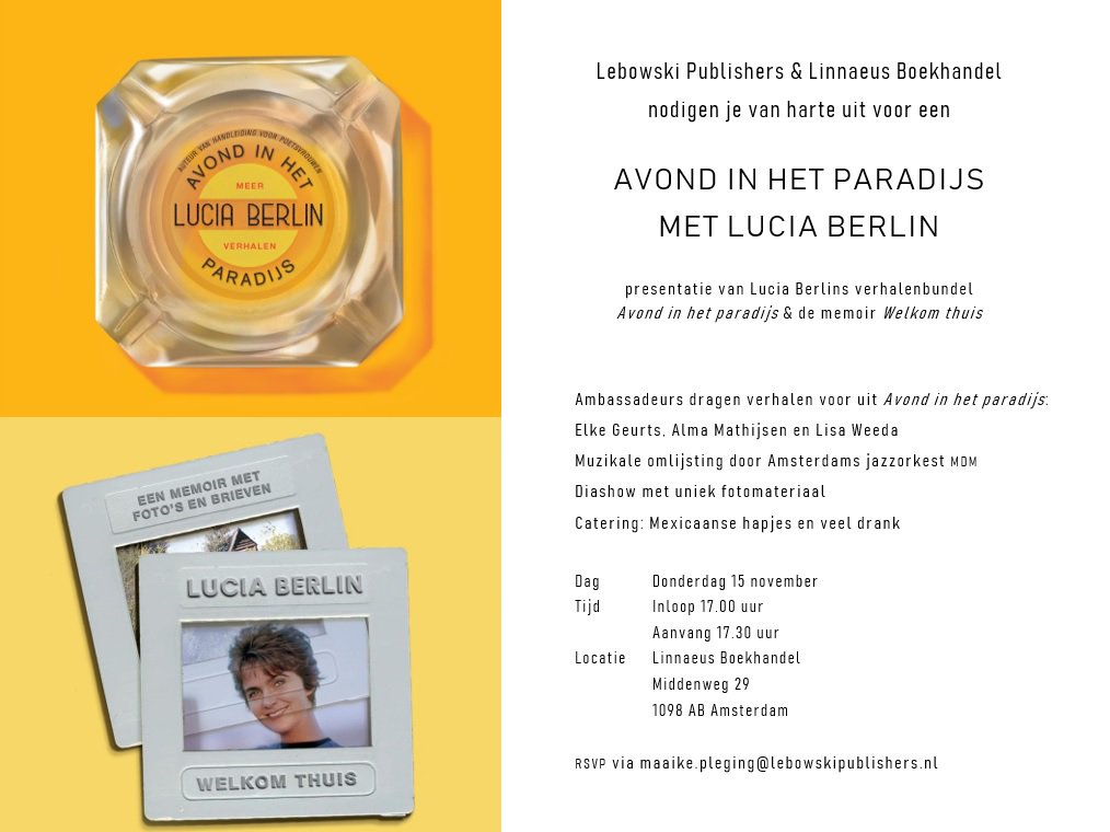 15 november presenteren we de nieuwe verhalenbundel én memoir van de geliefde korteverhalenschrijfster Lucia Berlin, bekend van 'Handleiding voor poetsvrouwen' (2015). Ambassadeurs <a href="/elkegeurts/">Elke Geurts</a>, <a href="/LisaWeeda/">Lisa Weeda</a> en @AlmaMathijsen dragen voor uit hún verhaal: facebook.com/events/3601295…