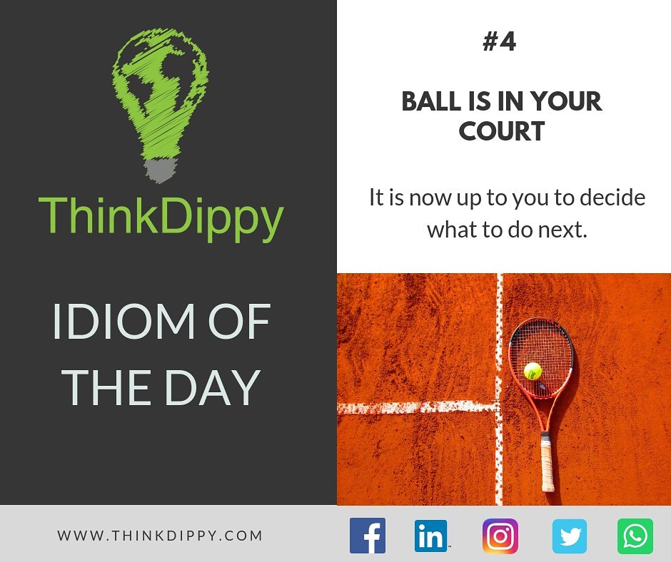 ThinkDippy's tweet image. IDIOM OF THE DAY #4! #thinkdippythinkdifferent 👩‍🏫🇬🇧👨‍🏫😃