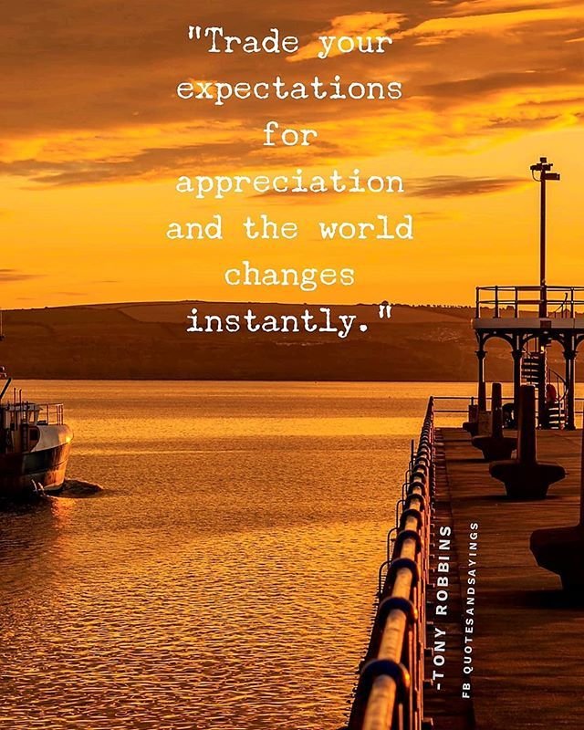 motivational's tweet image. Trade your expectations for appreciation and the world changes instantly. -Tony Robbins

#quotes ift.tt/2qzSRdr