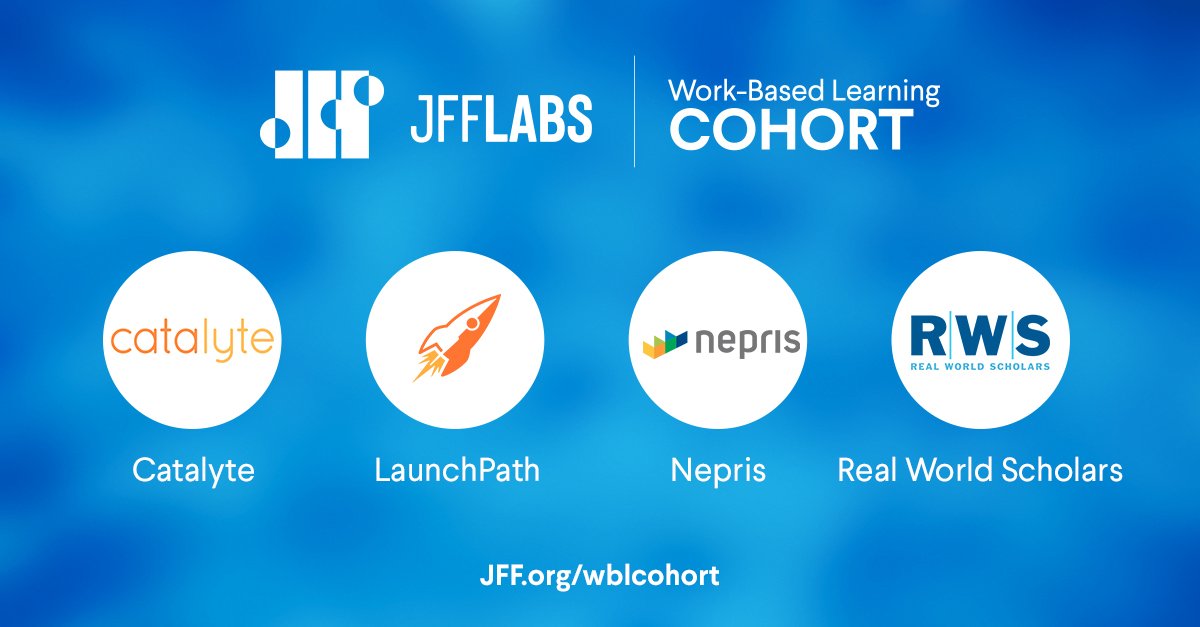 jfftweets's tweet photo. Announcing the JFFLabs Work-Based Learning Acceleration Cohort! @Catalyte_io @LaunchPathNow @neprisapp @RWScholars https://t.co/6g4JTOstFM #startups https://t.co/sl9lYp2lSl