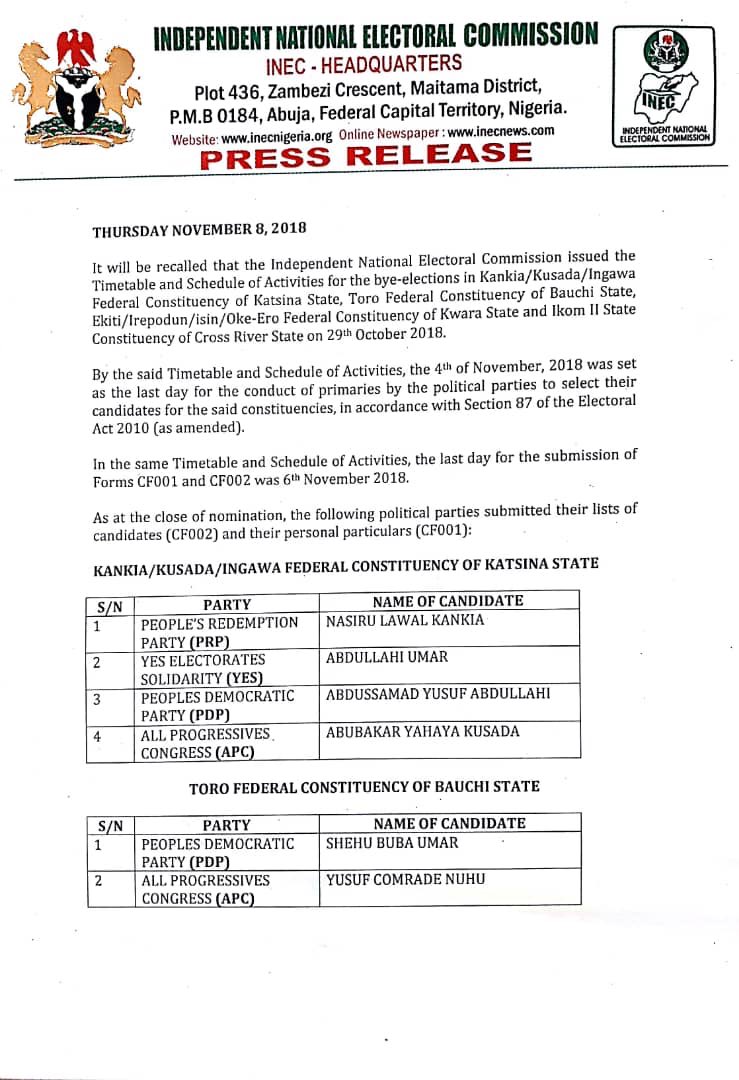 inecnigeria's tweet photo. Breaking News:
List of candidates for the by-elections in Katsina, Bauchi, Kwara and Cross River State.
These bye-elections will hold as scheduled on 17th November, 2018. https://t.co/9vDWS80R94