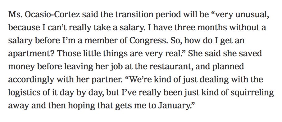 ShaneGoldmacher's tweet image. Alexandria Ocasio-Cortez, currently without an income, needs to wait until her congressional salary kicks in to get a DC apartment.

"I’ve really been just kind of squirreling away and then hoping that gets me to January,” she tells @Azi. nytimes.com/2018/11/07/nyr…
