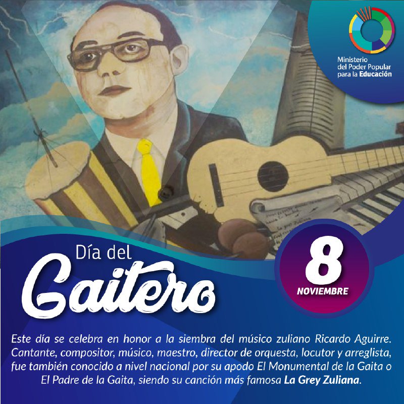 mineducacion_ve's tweet photo. #EFEMÉRIDE | En homenaje a “El Monumental de la Gaita”, Ricardo Aguirre, el 8 de noviembre de 1983 se declaró el Día del Gaitero, celebración que ha sido reconocida en varios estados de nuestro país. #LeerEsVida @NicolasMaduro @psuvaristobulo https://t.co/c0yhTjdO0f