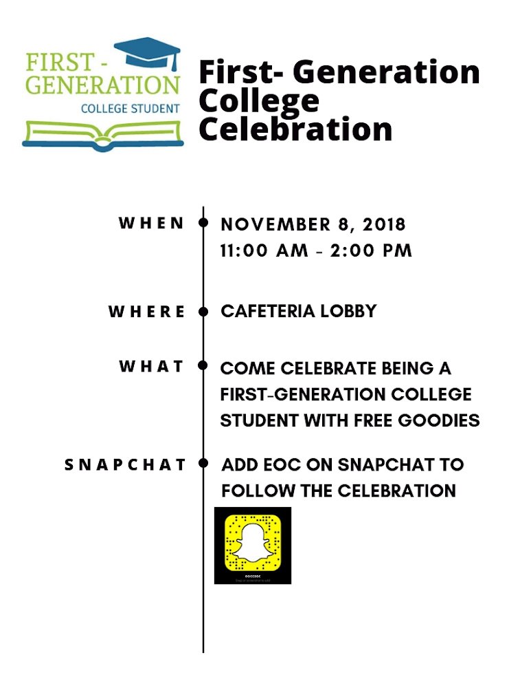 The Educational Opportunity Center will be set up in the Cafe lobby November 8th from 11-2. If you are a First-Generation student, EOC wants to celebrate you!