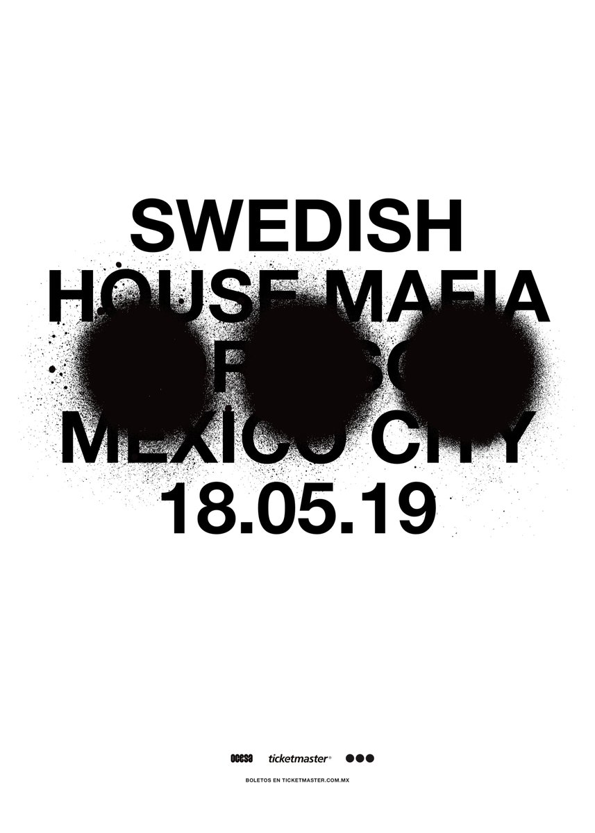 MEXICO - WE ARE BACK - 18.05.19

Sign up for ticket information
swedishhousemafia.com/signup/
