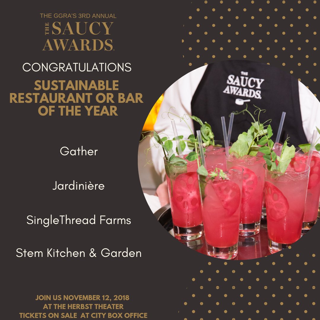 The#Saucys18 nominees for Sustainable Restaurant or Bar of the Year all demonstrate a commitment to environmental sustainability: <a href="/StemSF/">Stem SF</a>, <a href="/ST_Farms/">SingleThread Farm - Restaurant - Inn</a>, <a href="/JardiniereSF/">Jardinière</a>, <a href="/GatherBerkeley/">Gather Restaurant</a> - Congratulations on your nominations!

Buy your tickets today! bit.ly/2SuiA3C