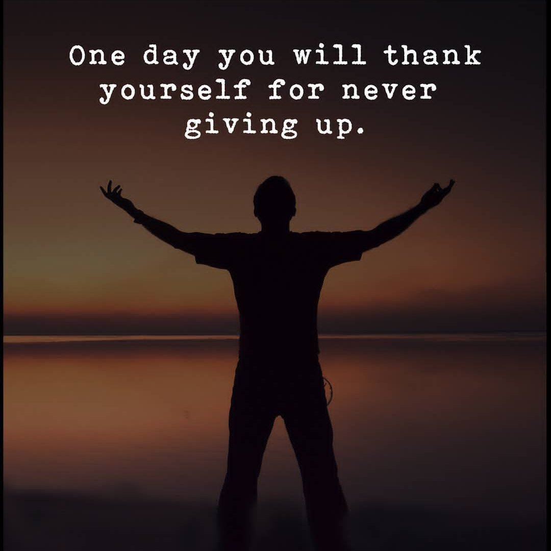 Quotes About Not Giving Up On Yourself Pinchforth Twitterissä: "One Day You Will Thank Yourself For Not Giving Up!  #Inspirationhappiness #Enterprenur #Success #Successtrain #Defstar5  #Joytrain #Mpgvip #Spdc #Makeyourownlane #Love #Startup #Quotes #Seo  #Inspiration Via @Rasanruco @Pinchforth ...