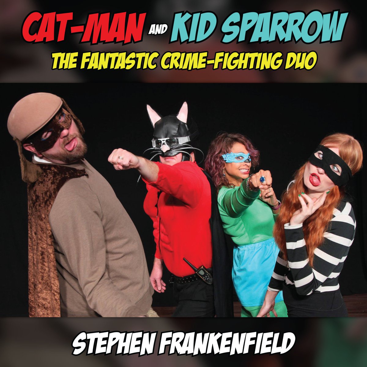 New Release! 

"Cat-Man and Kid Sparrow" by Stephen Frankenfield

Cat-Man and Kid Sparrow team up with their nemesis, Dogg Dastardly, to take down the newest villain in town.

Read the Free Script Preview Now: bit.ly/2SY4mZ3