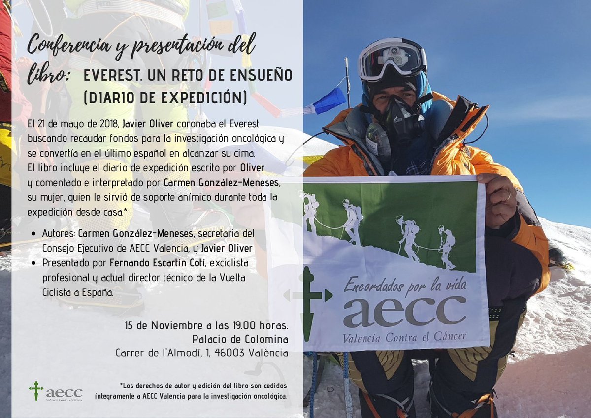 El 15 de noviembre presentamos el libro ‘Everest. Un reto de ensueño (Diario de expedición)’. Javier Oliver logró hacer cumbre en el Everest consiguiendo recaudar fondos para AECC Valencia en la investigación en la lucha del cáncer.