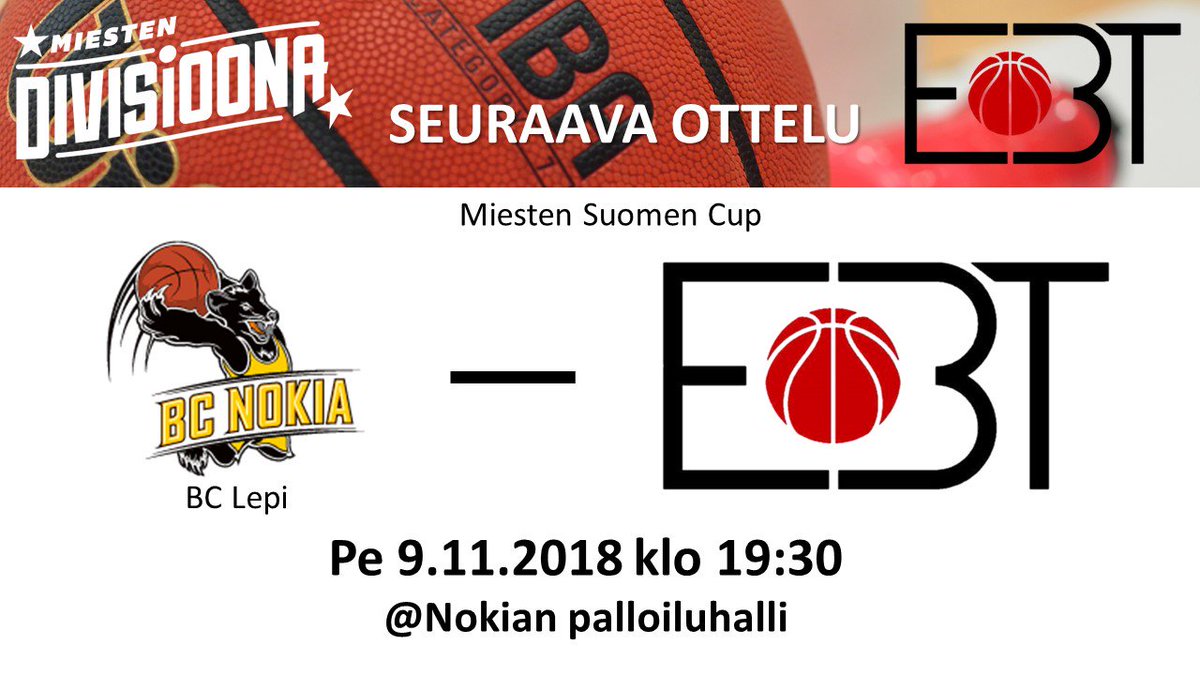 EBTMiehet's tweet photo. Tänään vieraillaan Nokialla! Miesten Suomen Cupin ottelu BC Lepi vs @EBTMiehet alkaa kello 19:30. Tervetuloa katsomaan! #M1DB #ebtrising #bcnokia https://t.co/k99MAtjrzg
