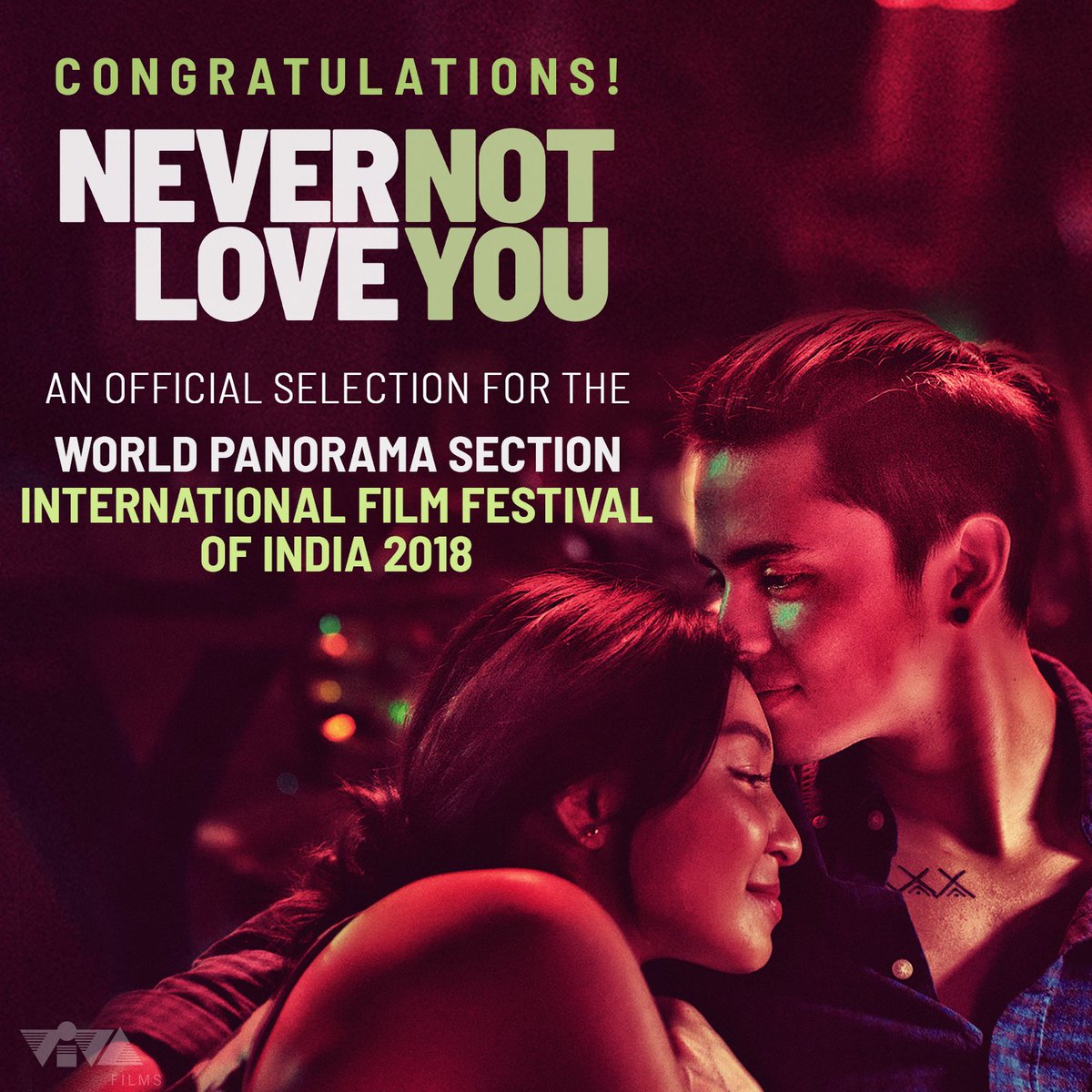 VIVA_Films's tweet photo. #NeverNotLoveYou is an official selection for the World Panorama Section at the International Film Festival of India 2018! Congratulations! #NNLY #NNLYFever https://t.co/BDAEcB4GWC