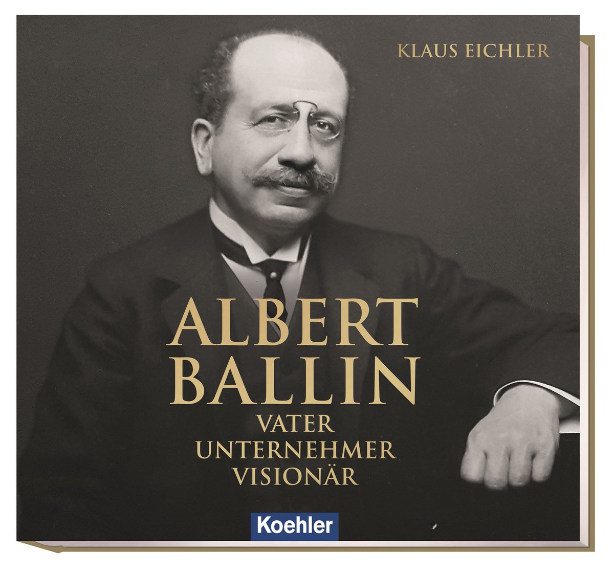 Koehler_Verlag's tweet photo. Ab sofort im Buchhandel: #AlbertBallin - Vater, Unternehmer, Visionär! Das Buch zeigt den charaktervollen Reeder erstmals ganz persönlich und nah, als Vater, Unternehmer und Visionär. Viel Spaß beim Schmökern! https://t.co/LN7wIC9b6t