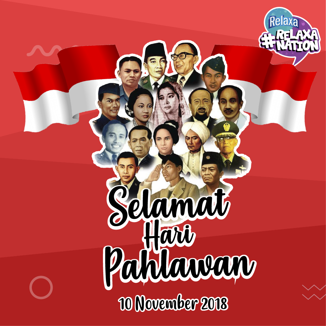 RelaxaID's tweet photo. Selamat Hari Pahlawan! Menurut lo siapa nih yang layak disebut pahlawan di kehidupan sehari-hari lo? #RelaxaNation https://t.co/P7oEyzcH3s