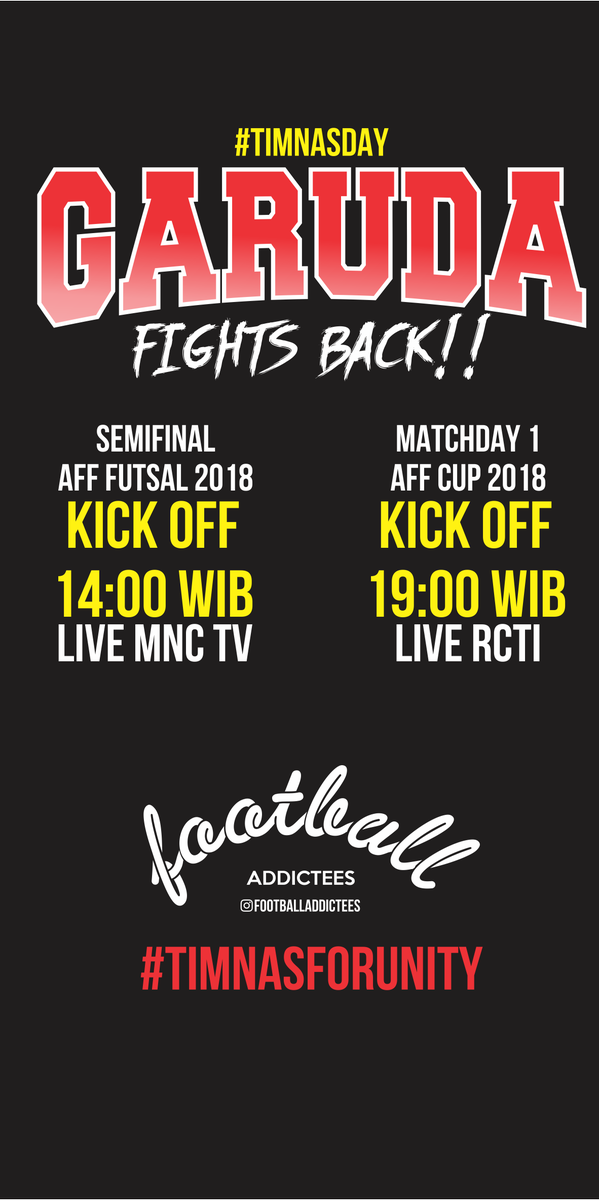 ftblladdictees's tweet photo. AYO GARUDA!!!

SEMIFINAL AFF FUTSAL 2018
INDONESIA v THAILAND
KICK OFF 14.00 WIB

MATCHDAY 1 AFF CUP 2018
SINGAPURA v INDONESIA
KICK OFF 19.00 WIB https://t.co/aVZHyEUJYK
