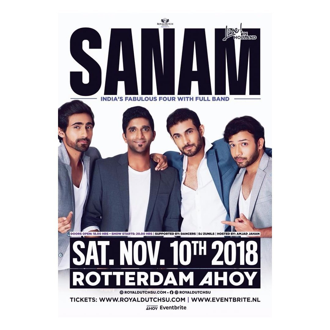 SANAM Live in Holland on 10th Nov 2018!

#SANAM #FabFour #Holland #Sanamian #SanamInHolland #Sanam #RoyaldutchEntertainment #Roterdam #LiveConcert #Saturday #November #10th #Grabyourticketsnow