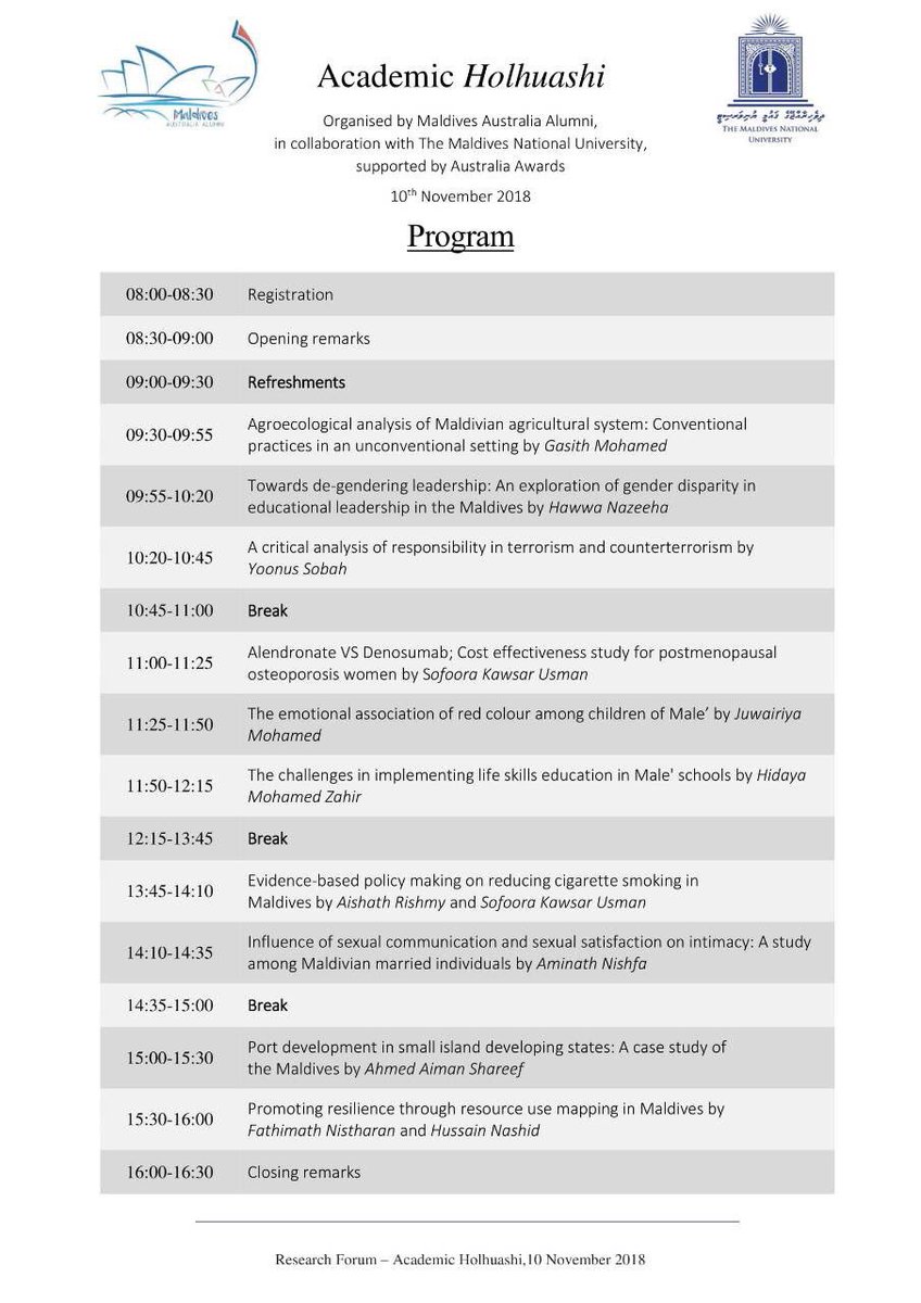 #Academicholhuashi an event organised by Maldives Australia Alumni @MVAUAlumni . Check out the interesting and diverse themes that will be presented. Feel free to join the discussions tomorrow at Central Auditorium @MNUedu . #researchforum #maldives