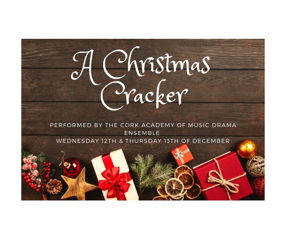 CorkAcademyofMusic (@corkacademy) on Twitter photo Join the CAM Drama Ensemble for their performance of A Christmas Cracker in the Seward Theatre on the 12th & 13th of December :D #corkacademyofmusic #dramaensemble #christmascracker #Cork #music #drama #feelingfestive Join the CAM Drama Ensemble for their performance of A Christmas Cracker in the Seward Theatre on the 12th & 13th of December :D #corkacademyofmusic #dramaensemble #christmascracker #Cork #music #drama #feelingfestive