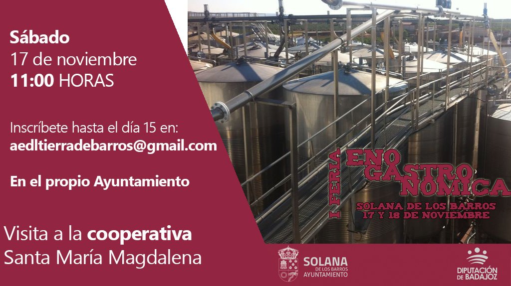 Ayuntamiento Solana (@aytodesolana) on Twitter photo 🍇 I FERIA ENOGASTRONÓMICA |
📅 Sábado, 17 de noviembre
⏰ 11:00 horas
Visita guiada a las instalaciones de la Cooperativa Santa María Magdalena 🍷
Inscripciones previas en: aedltierradebarros@gmail.com o en el propio <a href="/AytodeSolana/">Ayuntamiento Solana</a> 🍇 I FERIA ENOGASTRONÓMICA |
📅 Sábado, 17 de noviembre
⏰ 11:00 horas
Visita guiada a las instalaciones de la Cooperativa Santa María Magdalena 🍷
Inscripciones previas en: aedltierradebarros@gmail.com o en el propio <a href="/AytodeSolana/">Ayuntamiento Solana</a>