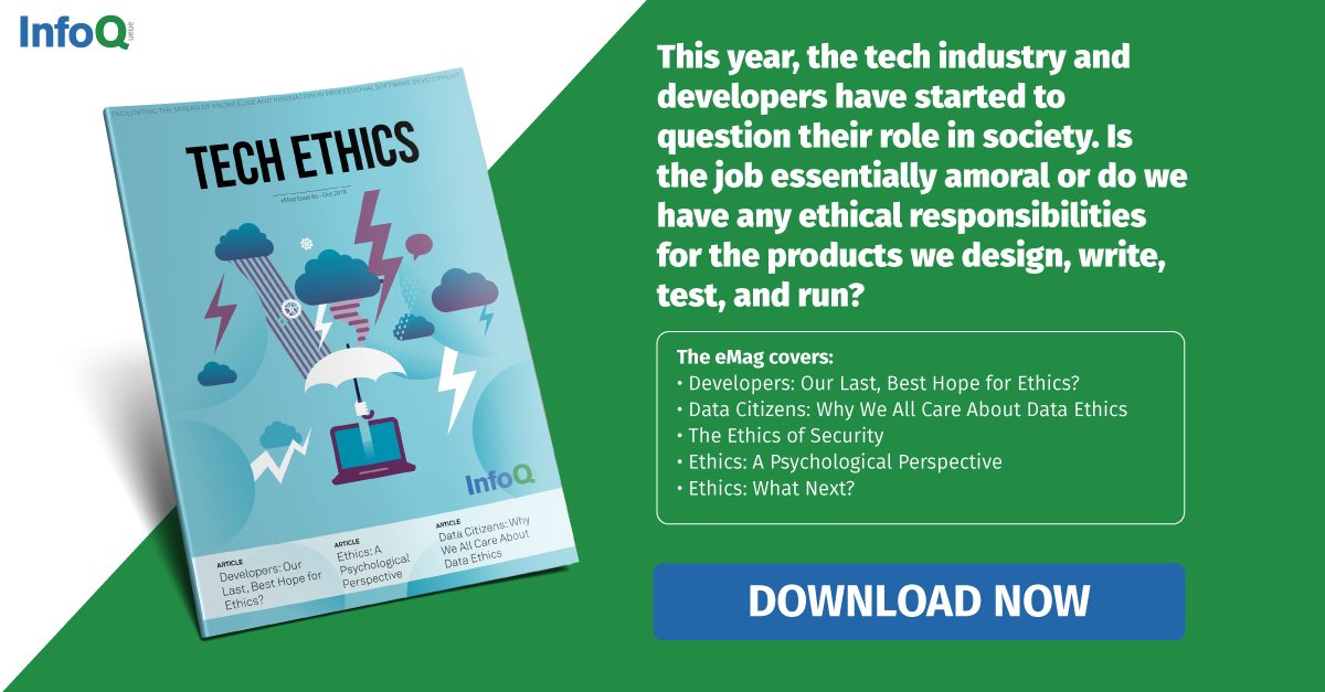 InfoQ's tweet image. We are the last bastion of defense against unethical —more likely inadvertently harmful — code going live. Download the free emag to find out more. #softwareethics #ethics bit.ly/2zGimy0