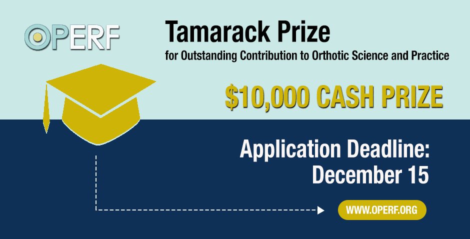 OPERF is soliciting nominations for the Tamarack Prize for Outstanding Contribution to Orthotic Science and Practice. Help us recognize a deserving #orthotist who has a history outstanding clinical care. $10,000 unrestricted cash award. ow.ly/rOvx30myQ7r #10YearsofOPERF