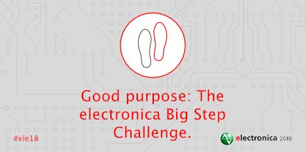 electronicaFair's tweet image. App for a good purpose: Take part in the electronica #BigStepChallenge powered by @RSComponents. More information: 
bit.ly/2Clae99 #ele18