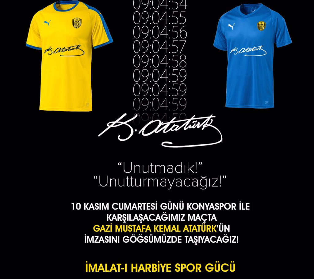 10 Kasım Cumartesi Günü Konyaspor ile karşılaşacağımız maçta Gazi Mustafa Kemal Atatürk’ün imzasını göğsümüzde taşıyacağız! 

“İmalat-ı Harbiye Spor Gücü Daim ve Muzaffer Olsun “

-Gazi Mustafa Kemal ATATÜRK