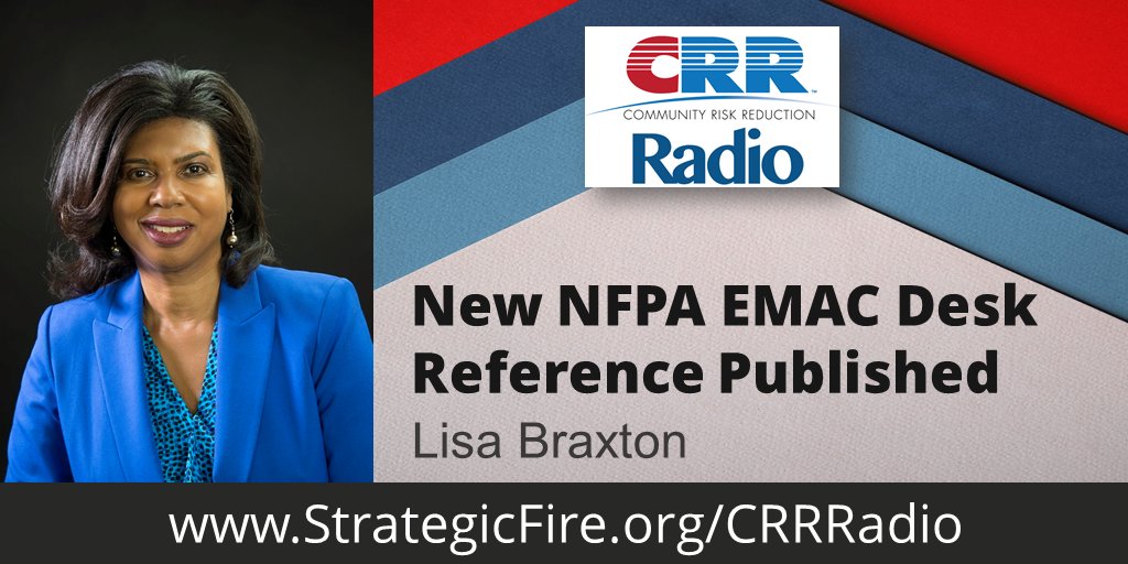 strategicfire's tweet image. CRR Radio features an interview with Lisa Braxton from @NFPA  about the updated EMAC Fire Safety Messaging Guide. You can listen and download it at StrategicFire.org/CRRradio#braxt… @usfire @IAFC @NAofSFM @NVFC @NFSAorg @AFSA @AFAA_ @FirstAlert