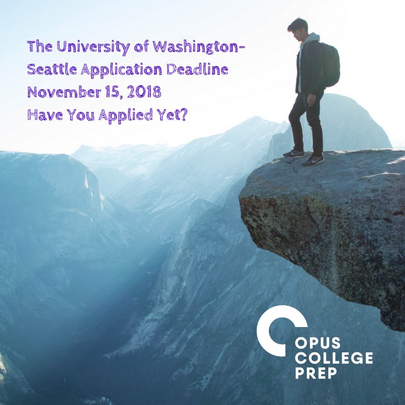 University of Washington Seattle application deadlines are coming up on November 15, 2018! @UWAthletics #universityofwashington #seattle #admissionsdeadlines @opuscollegeprep #collegeadmissions